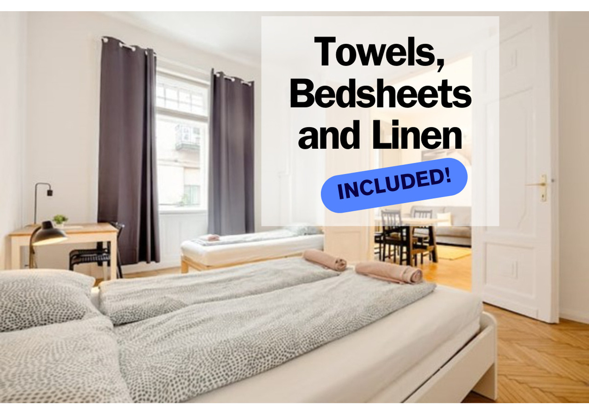 Towels, Bedsheets and Linen INCLUDED